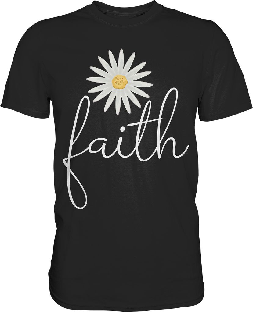 Faith Gänseblümchen Shirt Christlicher Gärtner Garten Motiv Produktbild 