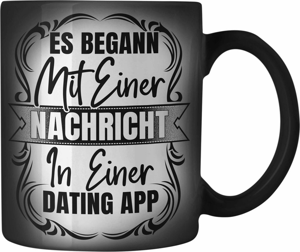 Trendation - Es Begann Mit Einer Nachricht In Einer Dating App Valentinstag Farbwechsel Zauber-Tasse Geschenk Für Ihn Paare Geschenkidee Freund Fr...