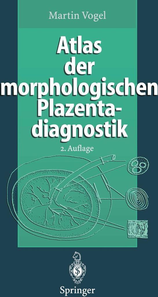 Atlas der morphologischen Plazentadiagnostik