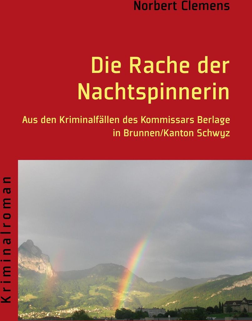 Die Rache der Nachtspinnerin. Clemens, Norbert .=