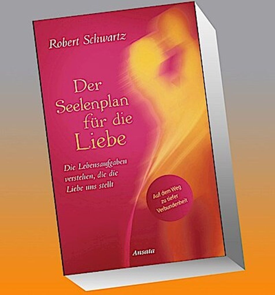 Der Seelenplan für die Liebe