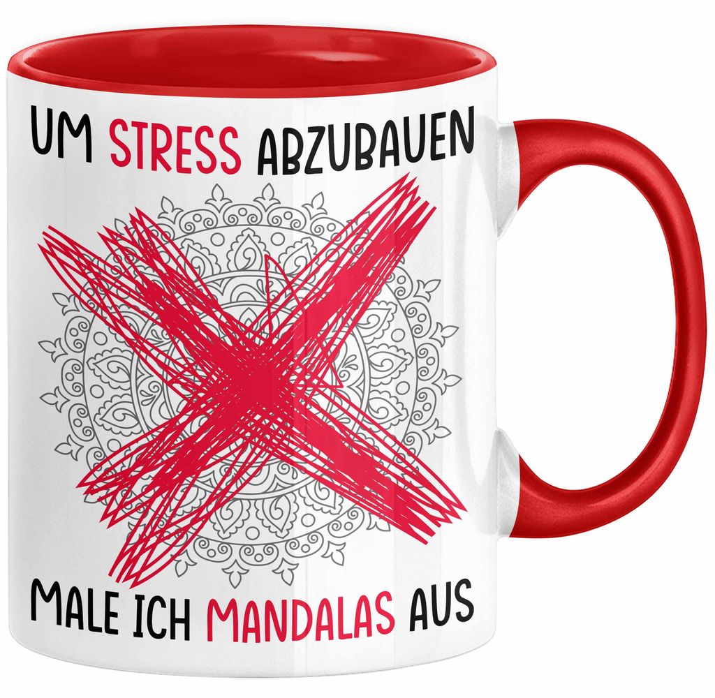 Lustige Tasse Geschenk Spruch Um Stress Abzubauen Male Ich Mandalas Aus Geschenkidee Kollegin Tante Beste Freundin (Rot)