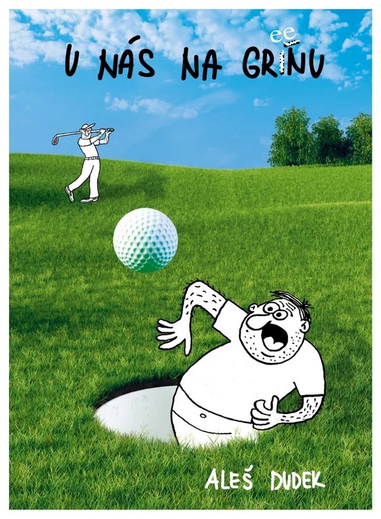 U nás na gree(í)nu - Livre de Golf avec Illustrations d'Aleš Dudek