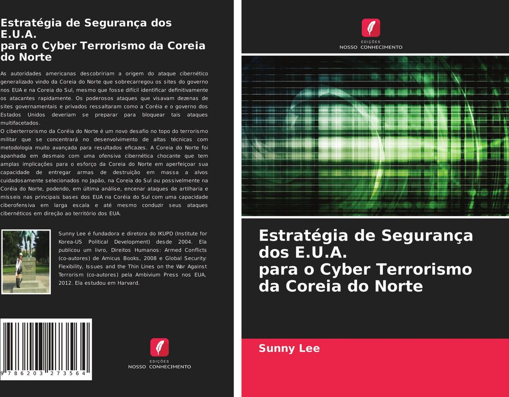 Estratégia de Segurança dos E.U.A. para o Cyber Terrorismo da Coreia do Norte