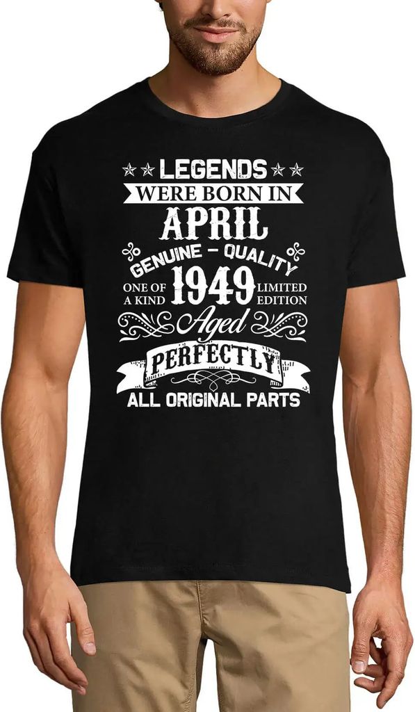 Herren Grafik T-Shirt Die Legenden wurden im April 1949 im perfekten Alter geboren – Legends Were Born In April 1949 Aged Perfectly – Geschenk 75.