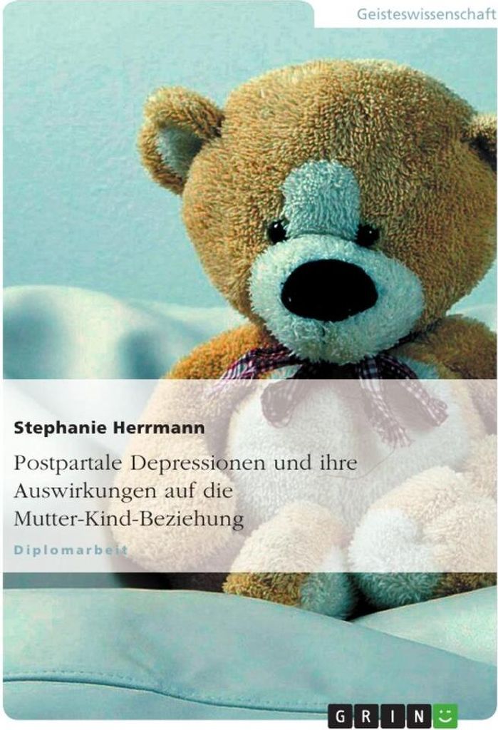 Postpartale Depressionen und ihre Auswirkungen auf die Mutter-Kind-Beziehung
