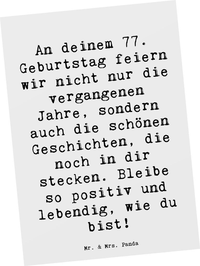 Mr. & Mrs. Panda Postkarte Spruch 77. Geburtstag Geschichten - Weiß - Geschenk, Grußkarte, positive Momente, Postkarten, bildkarte, Ansichtskarte...