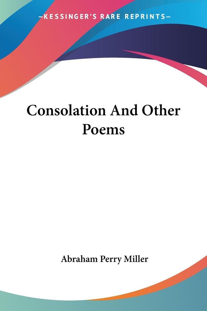 Consolation And Other Poems