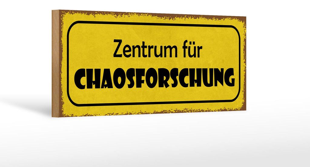 Holzschild Hinweis 27x10cm Zentrum für Chaosforschung