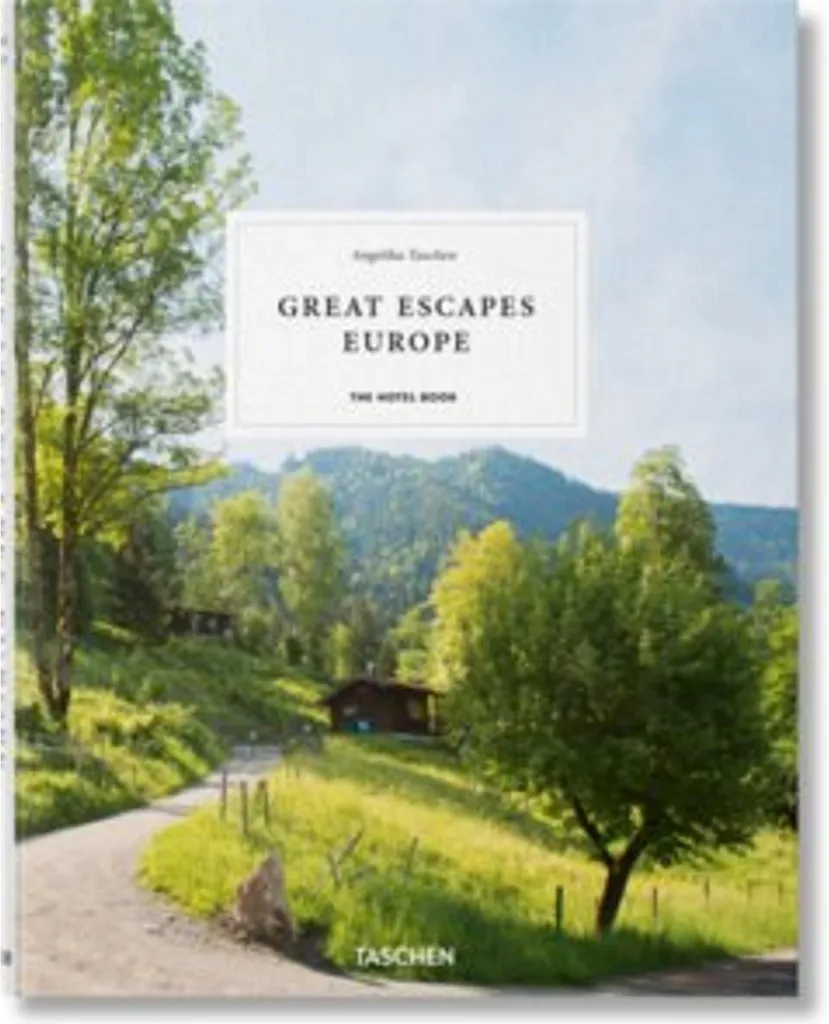 Trouver l'Hôtel Parfait en Europe avec Great Escapes The Hotel Book