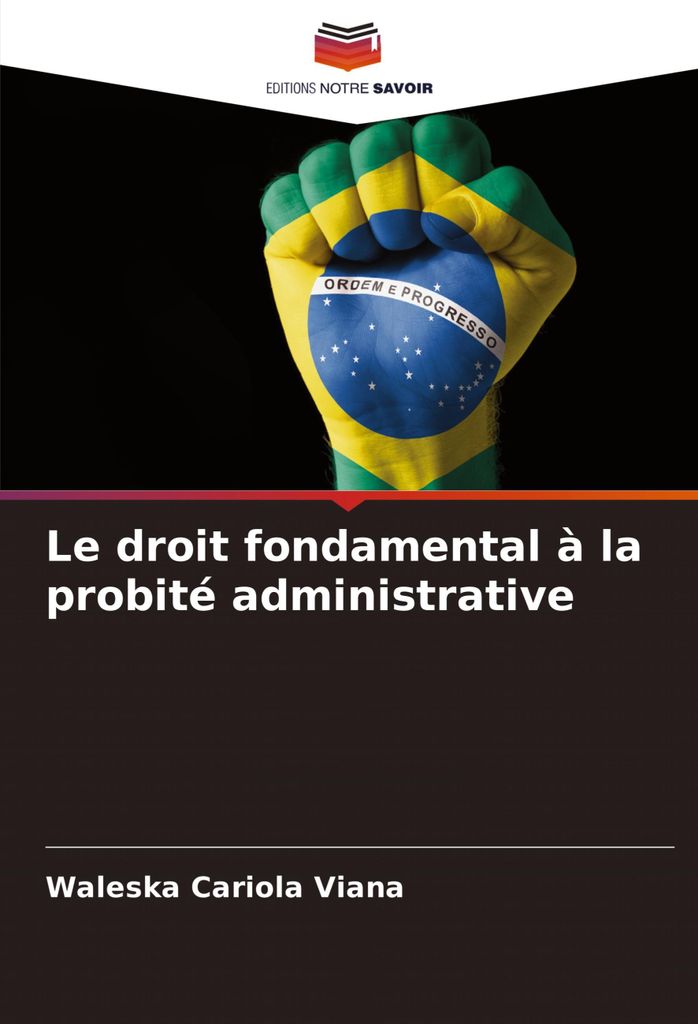 Le droit fondamental à la probité administrative