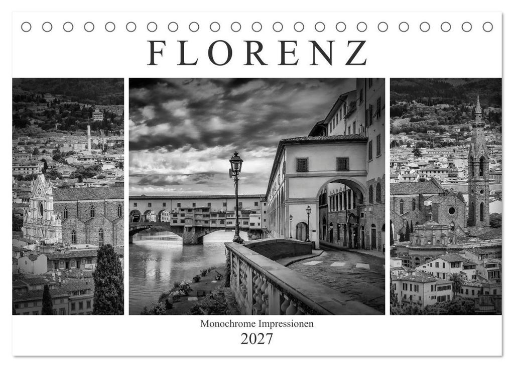 FLORENZ Monochrome Impressionen (Tischkalender 2027 DIN A5 quer), CALVENDO Monatskalender