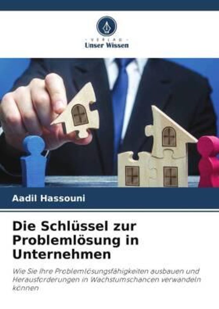 Die Schlüssel zur Problemlösung in Unternehmen
