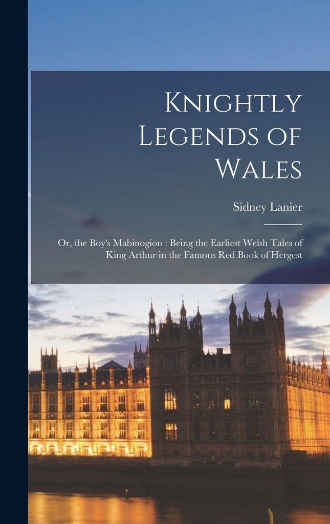 Knightly Legends of Wales
