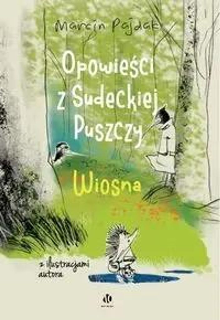 Geschichten aus dem Sudetenwald. Frühling – Marcin Pajdak