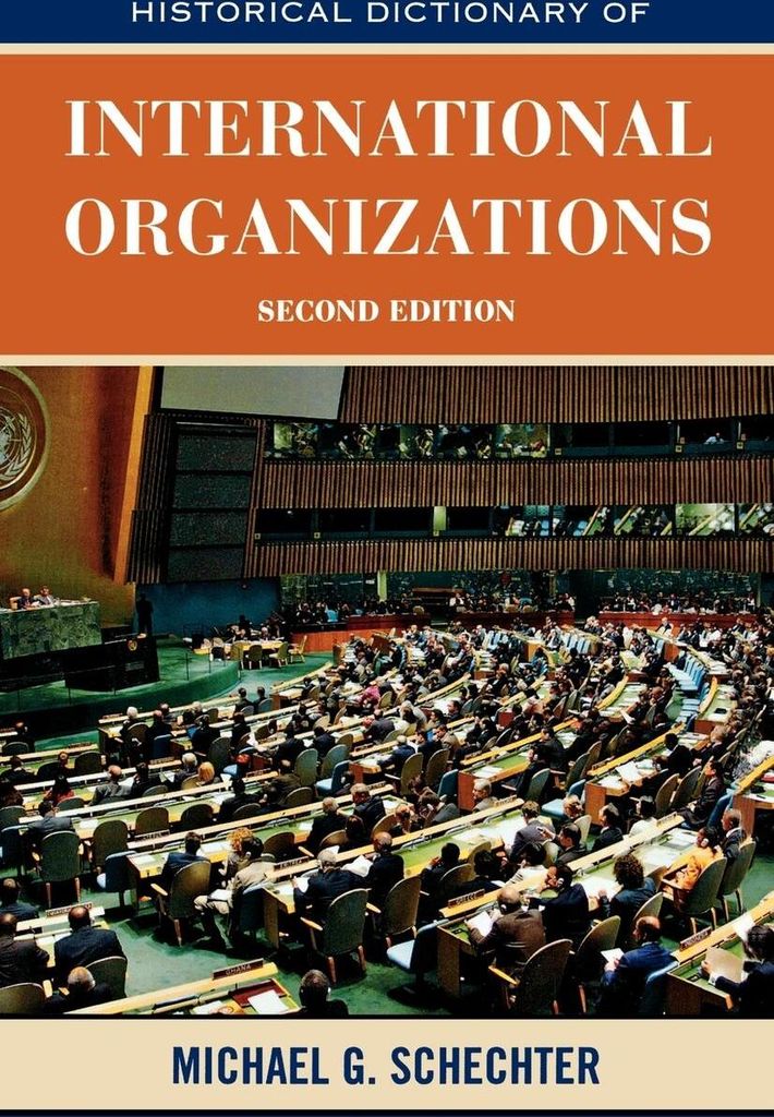 Historical Dictionary of International Organizations