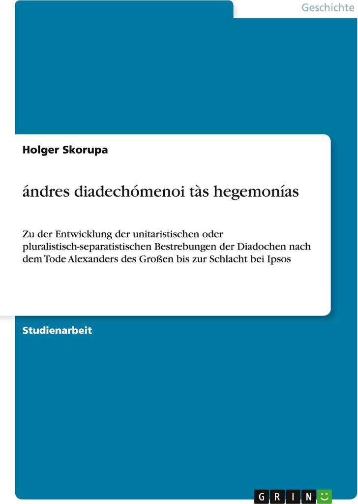 ándres diadechómenoi tàs hegemonías