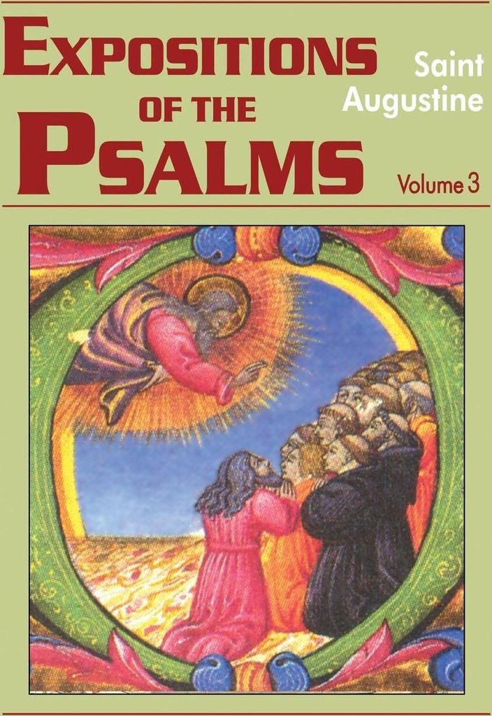 Expositions of the Psalms, Volume 3
