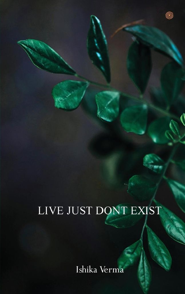 Live Just Dont Exist