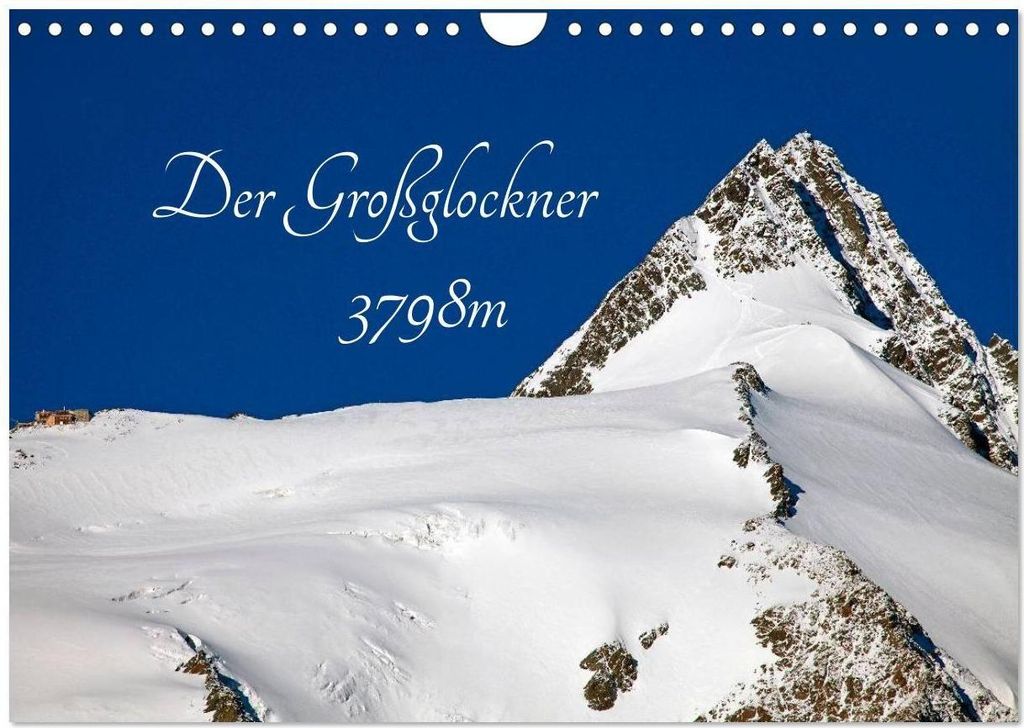 Der Großglockner 3798m (Wandkalender 2026 DIN A4 quer), CALVENDO Monatskalender