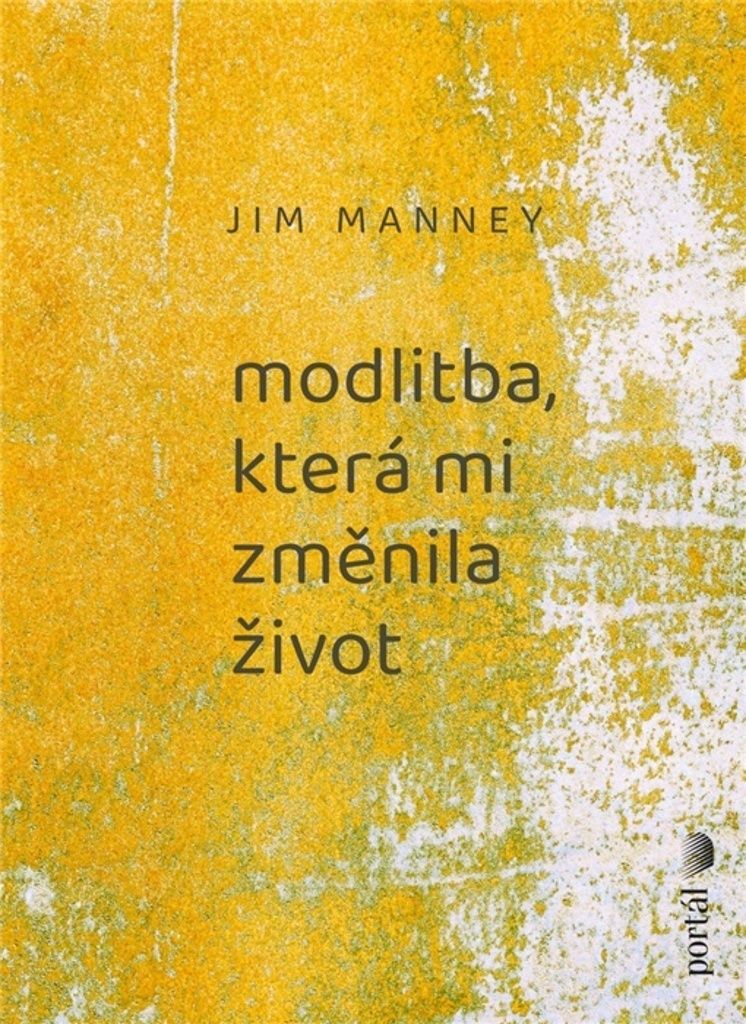 Modlitba, která mi změnila život | Martin Bedřich