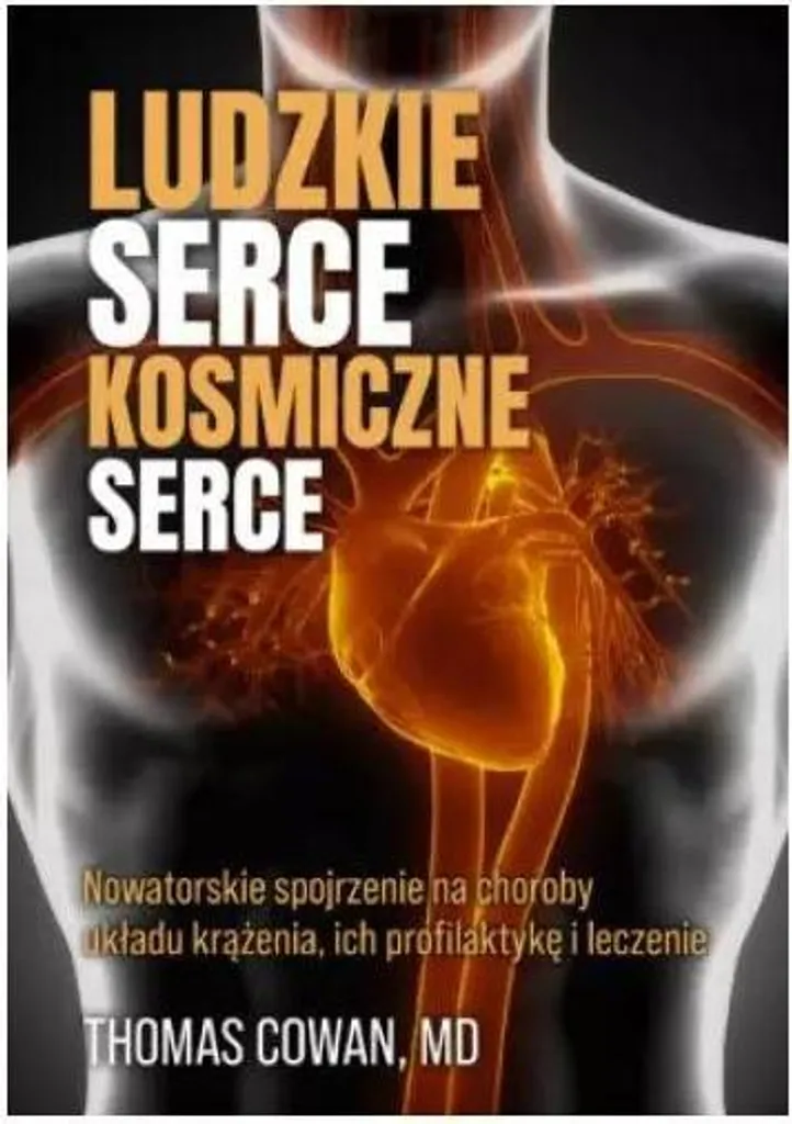 Ludzkie serce kosmiczne serce - Vision holistique du cœur et cosmos