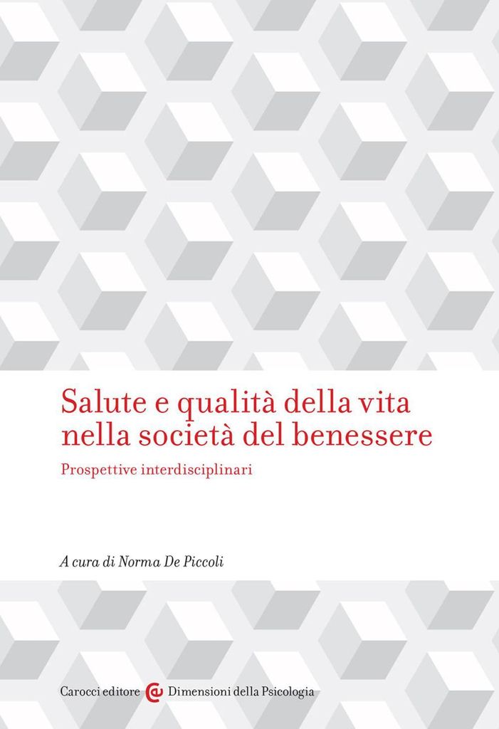 Salute e qualità della vita nella società del benessere. Pro
