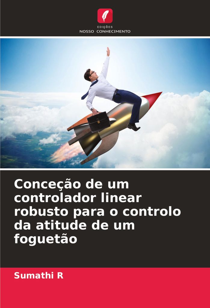 Conceção de um controlador linear robusto para o controlo da atitude de um foguetão