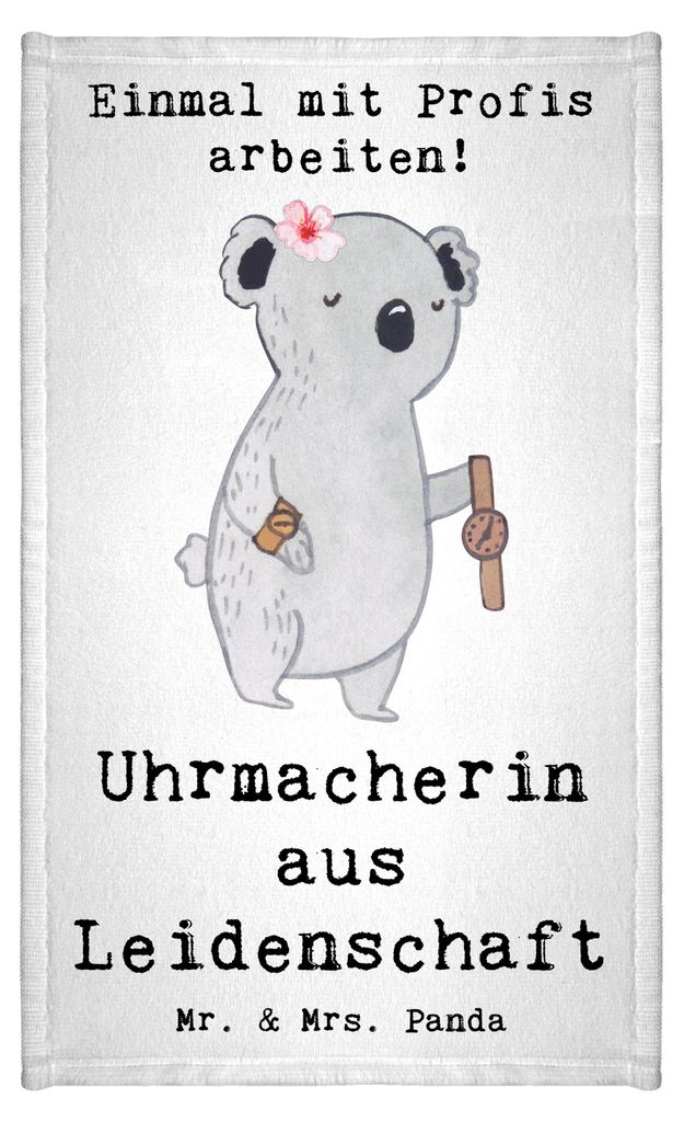 Mr. & Mrs. Panda Handtuch Uhrmacherin Leidenschaft - Weiß - Geschenk, badezimmer, Frotteetuch, Frotteehandtuch, Gästetuch, Klein