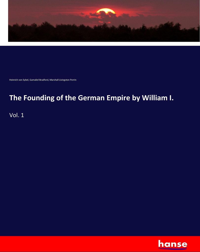The Founding of the German Empire by William I.