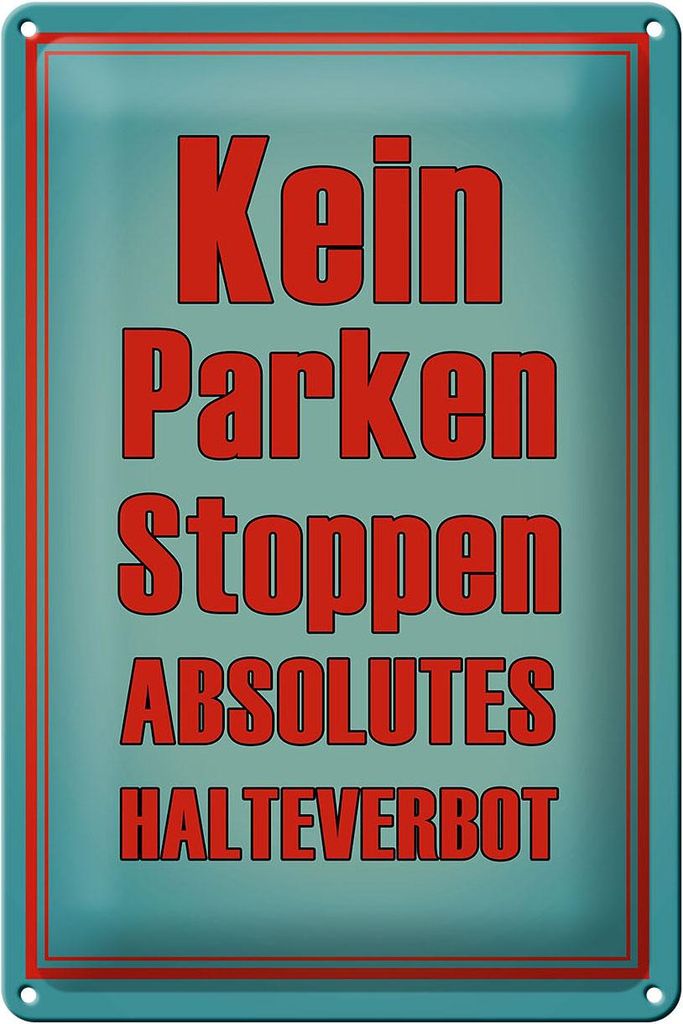 Blechschild kein Parken Stoppen Halteverbot, 30x20 cm, Blechschilder Achtung Fahrzeuge