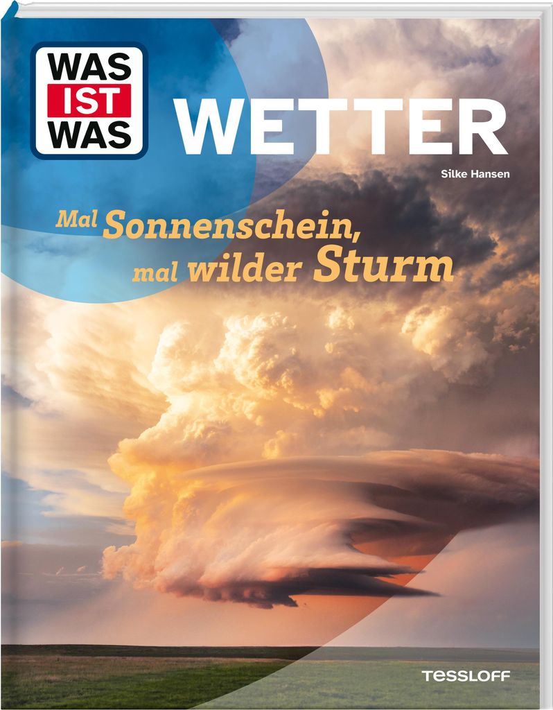 Was ist was WAS IST WAS Wetter. Mal Sonnenschein, mal wilder Sturm