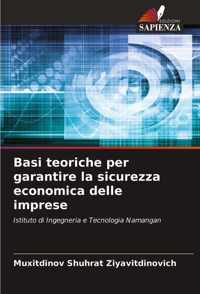 Basi teoriche per garantire la sicurezza economica delle imprese