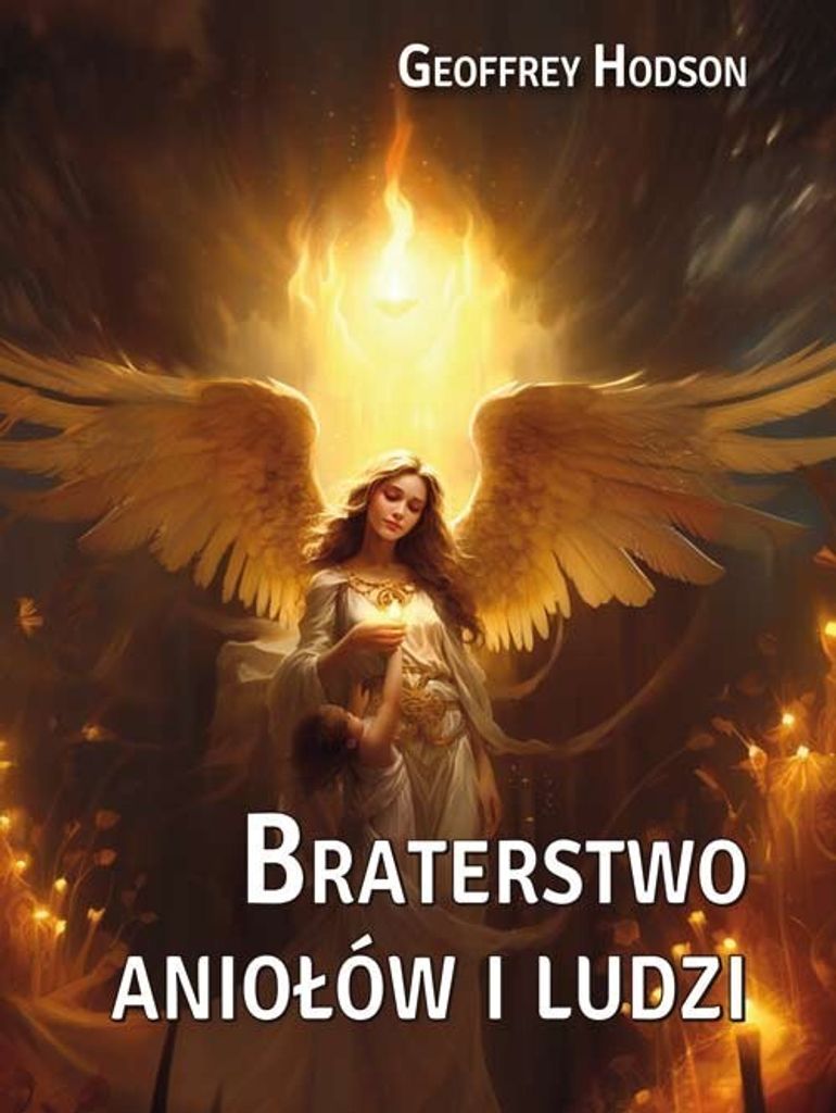 Braterstwo aniołów i ludzi - Geoffrey Hodson (Buch auf Polnisch)