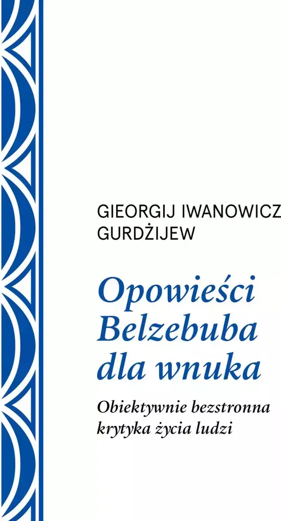 Livre Contes de Belzébuth Gurdjieff Critique objective de la vie 2e éd