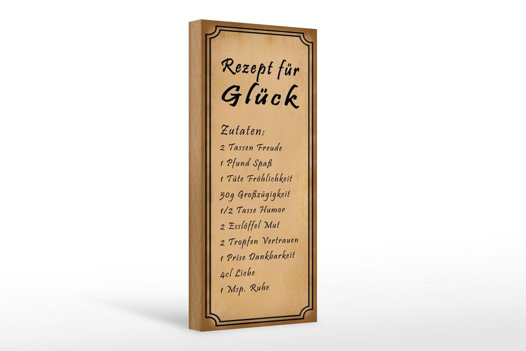 Holzschild Spruch 10x27cm Rezept für Glück 2 Tassen Freude Produktbild 
