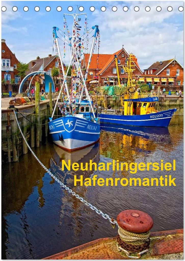 Neuharlingersiel Hafenromantik / Planer (Tischkalender 2026 DIN A5 hoch), CALVENDO Monatskalender