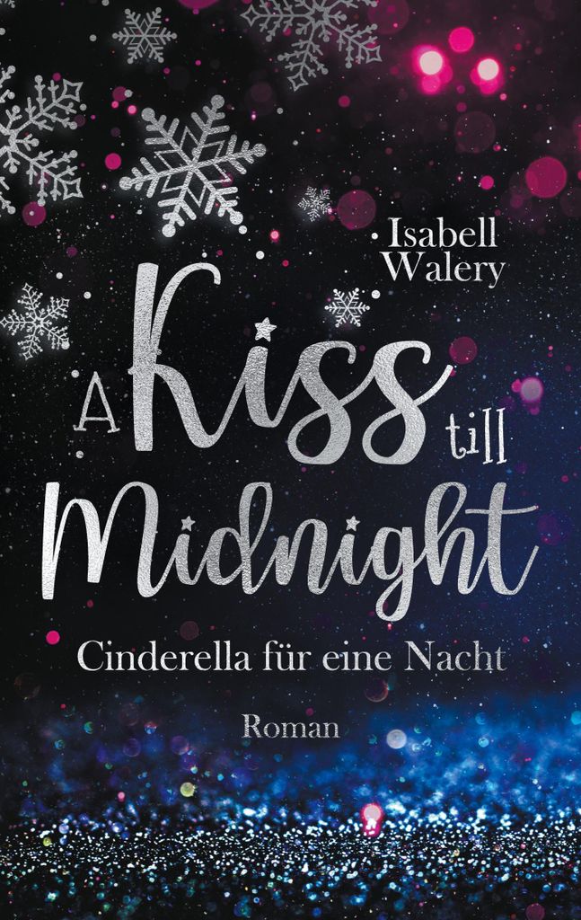 A kiss till Midnight: Cinderella für eine Nacht