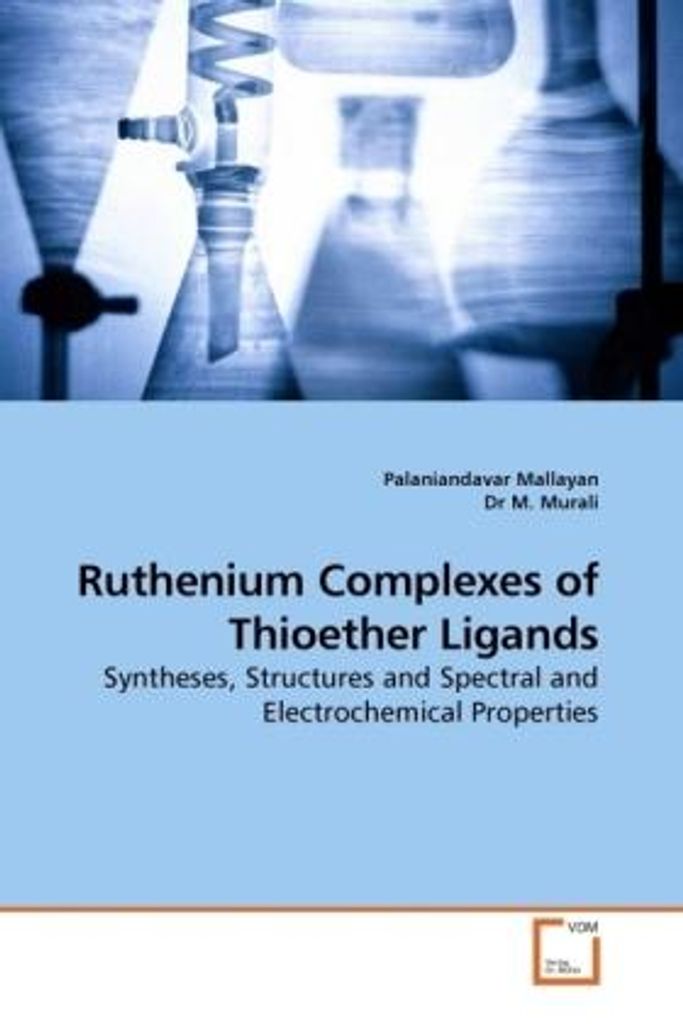 Mallayan, P: Ruthenium Complexes of Thioether Ligands