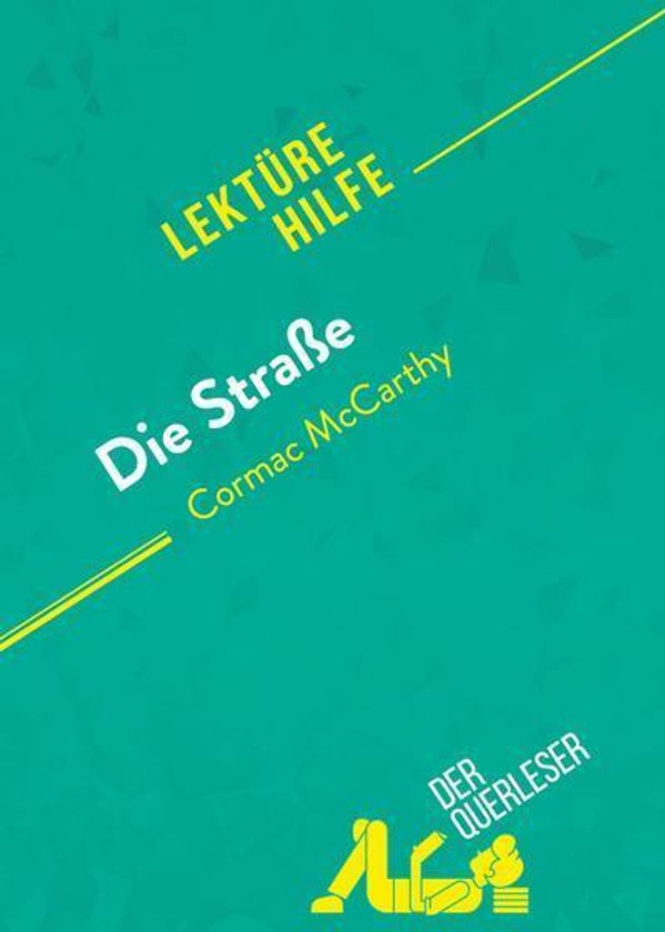 Die Straße von Cormac McCarthy (Lektürehilfe)