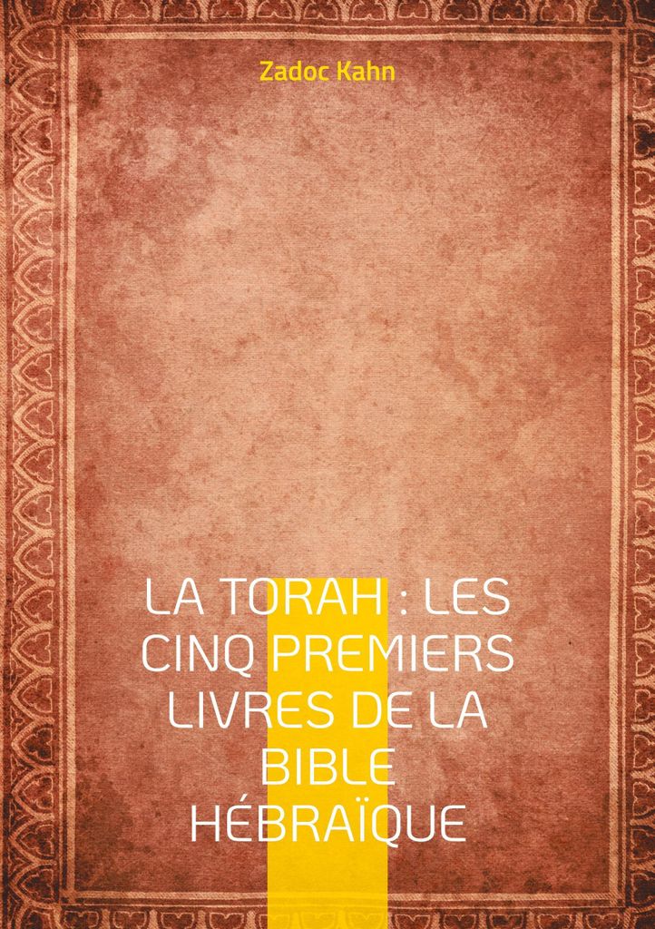 Die Tora: Die ersten fünf Bücher der Hebräischen Bibel