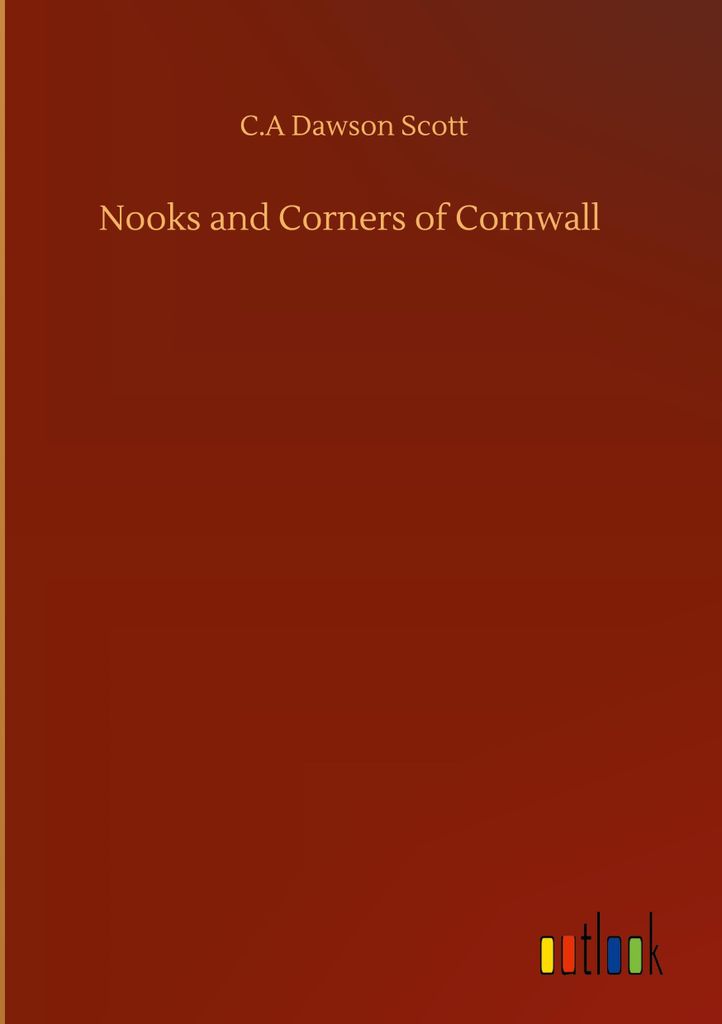 Nooks and Corners of Cornwall