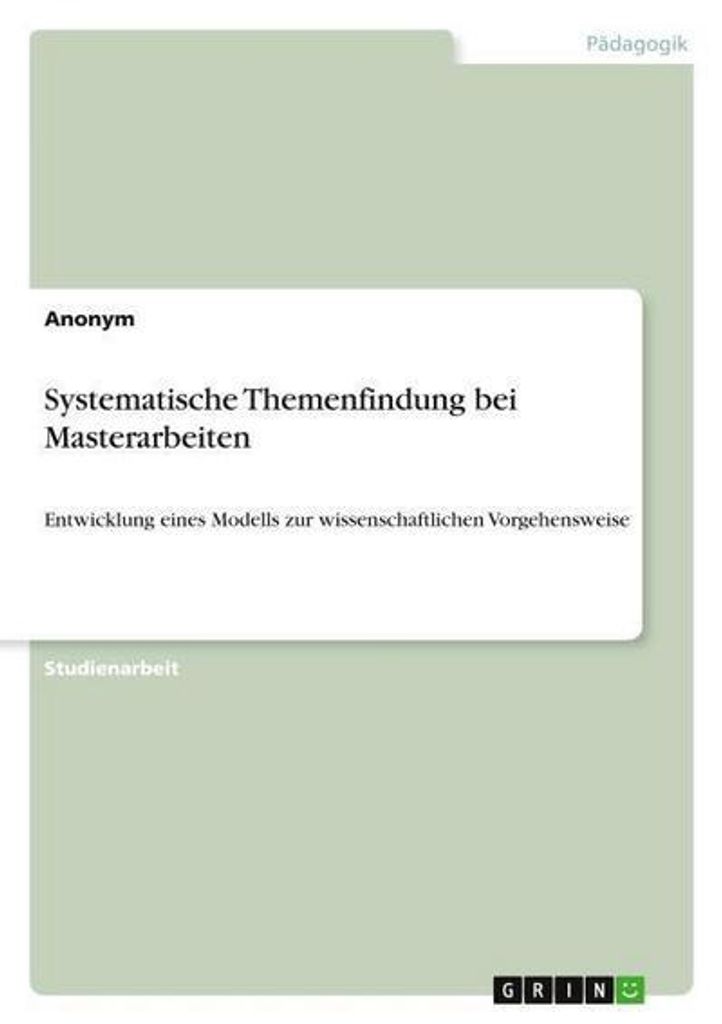Systematische Themenfindung bei Masterarbeiten