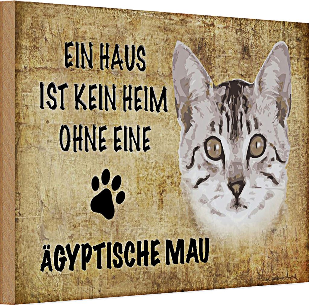 Holzschild Spruch 30x20cm Ägyptische Mau Katze