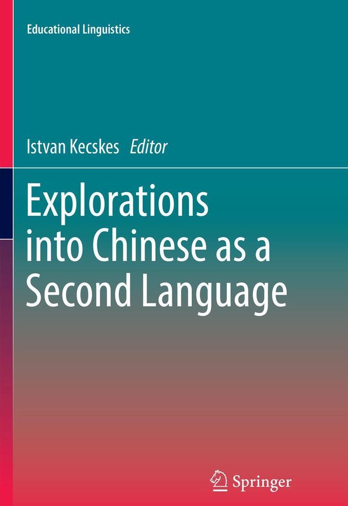 Explorations into Chinese as a Second Language