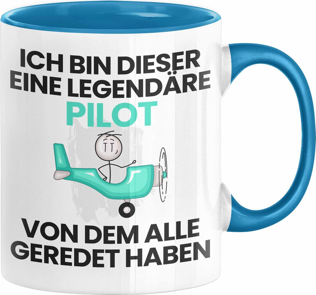 Pilot Geschenk Tasse Lustige Geschenkidee Geburtstag für Pilot Ich Bin Dieser Legendäre Pilot Von Dem Alle Geredet Haben Kaffee-Becher (Blau)