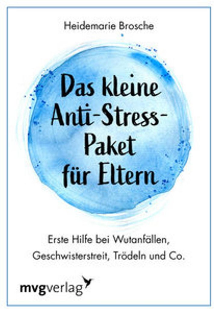 Das kleine Anti-Stress-Paket für Eltern