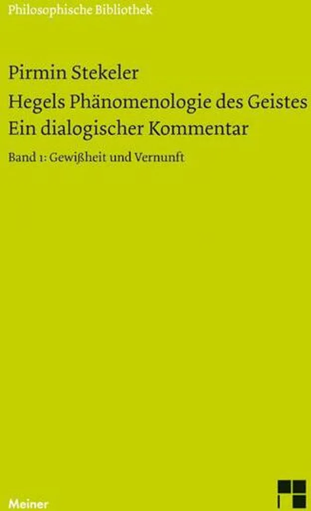 La Phénoménologie de l'esprit de Hegel Commentaire Volume 1 de Labarrière
