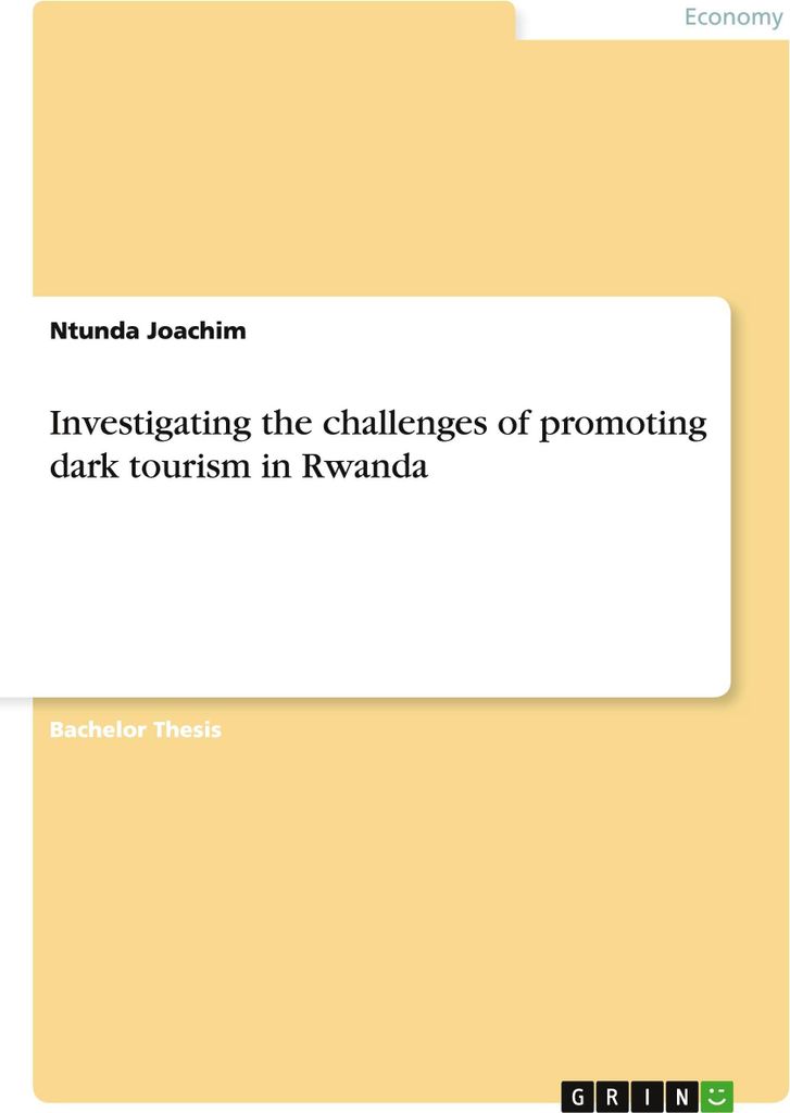 Investigating the challenges of promoting dark tourism in Rwanda