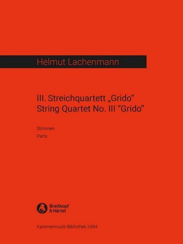 Streichquartett Nr.3 (Fassung Oktober 2002)für 2 Violinen, Viola und Violoncello
